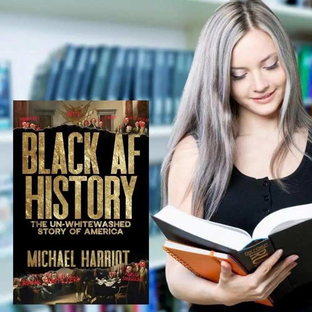 Black AF History : The un-Whitewashed Story of America by Michael Harriot (2023,