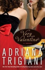 Very Valentine: A Novel – 9780061257056, hardcover, Adriana Trigiani