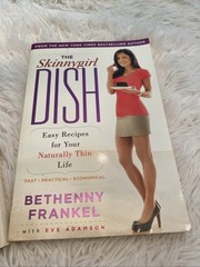 Bethenny Frankel Naturally Thin And The Dish Paperback