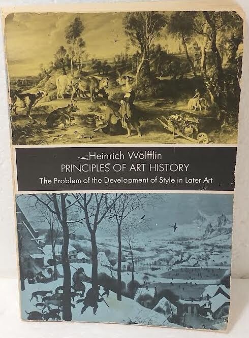 PRINCIPLES OF ART HISTORY:HEINRICH WOLFFLIN Dover 237 pages used GOOD Paperback