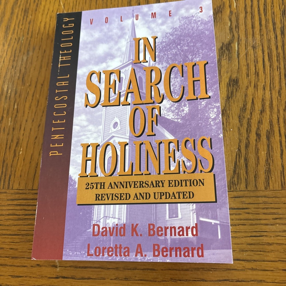 In Search Of Holiness Vol 3 By David K. Bernard & Loretta A. Bernard PB
