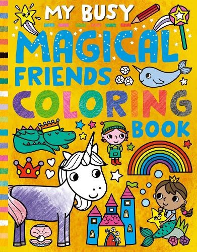 My Busy Magical Friends Coloring Book (Paperback) My Busy Coloring
