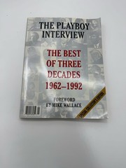 The Playboy Interview : The Best of 3 Decades 1962-1992