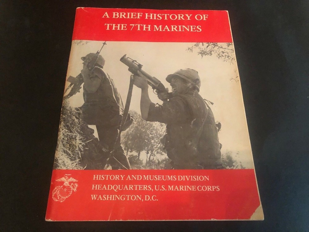 A Brief History Of The 7th Marines James Santelli 1980 83 Pages GOOD