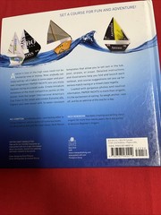 Paper Yachts: Streamlined Designs and Water-Resistant Templates to Make and Sail