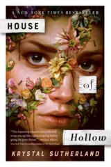 House of Hollow – Paperback By Sutherland, Krystal – VERY GOOD