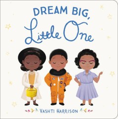 Dream Big, Little Leader (Little Leaders) – Board book – GOOD