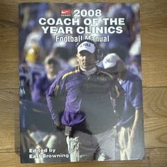 Coaches Choice 2008 Coach of the Year Clinics Football Manual Earl Browning