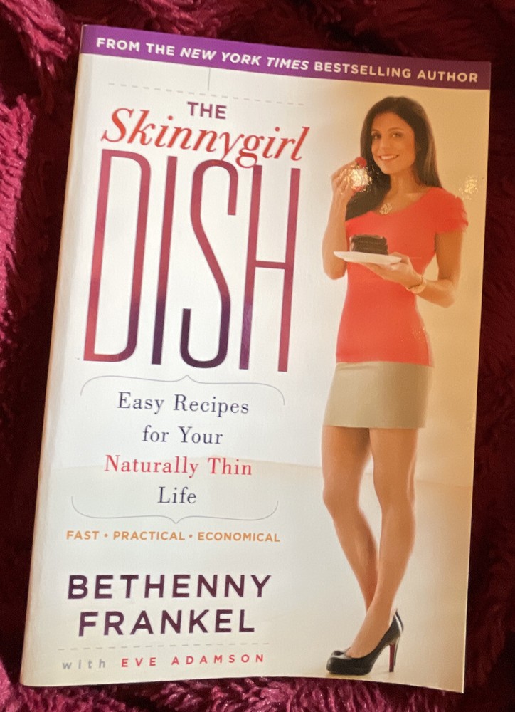The Skinnygirl Dish: Easy Recipes fo- 9781416597995, Bethenny Frankel, paperback