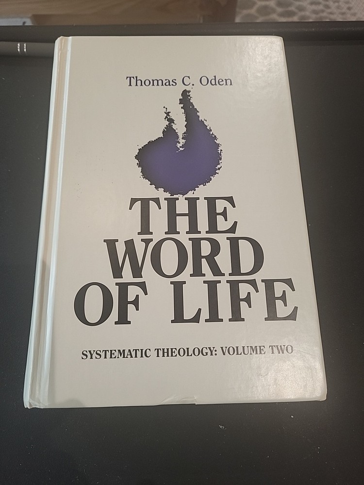 THE WORD OF LIFE by Thomas Oden
