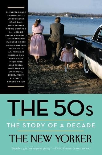 The 50s: The Story of a Decade, The New Yorker Magazine
