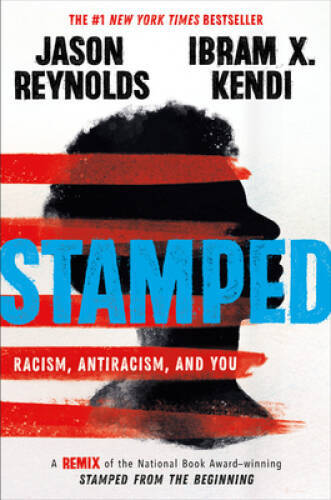 Stamped: Racism, Antiracism, and You: A Remix of the National Book A – VERY GOOD