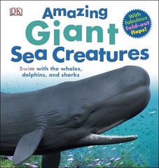 AMAZING GIANT SEA CREATURES By Dk – Hardcover *Excellent Condition*