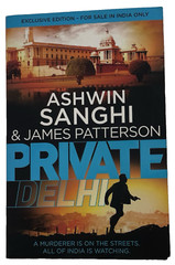 Private Delhi India by Ashwin Sanghi & James Patterson Jack Morgan Private #13