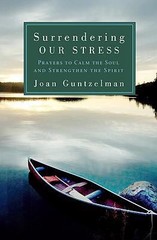 Surrendering Our Stress: Prayers to Calm the – paperback, 1593251548, Guntzelman