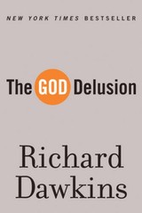 The God Delusion – Paperback By Dawkins, Richard – VERY GOOD