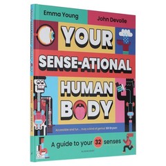 Your SENSEATIONAL Human Body: A Guide to Your 32 Senses by Emma Young- Ages 7-11