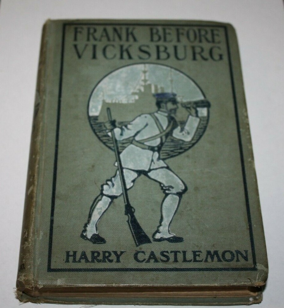 Vtg Frank Before Vicksburg Book Harry Castlemon Civil War Soldier Hardback -H -=