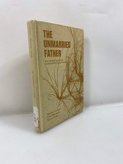 The Unmarried Father by Pannor/Massarik/Evans Ex-library 1971 HC