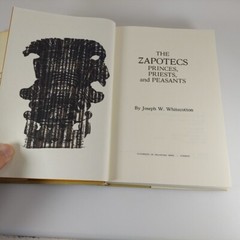 The Zapotecs Princes, Priests, & Peasants Joseph W. Whitecotton 1977 Illus HCDJ
