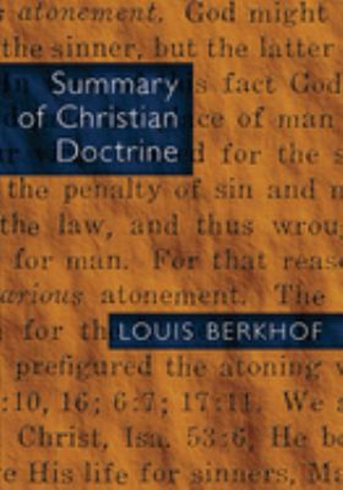 Summary of Christian Doctrine Paperback Louis Berkhof
