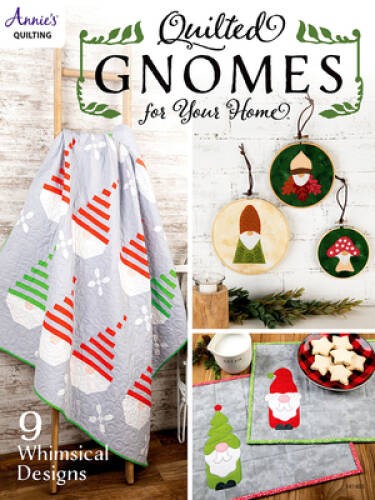 Quilted Gnomes for Your Home – Paperback By Annies – GOOD