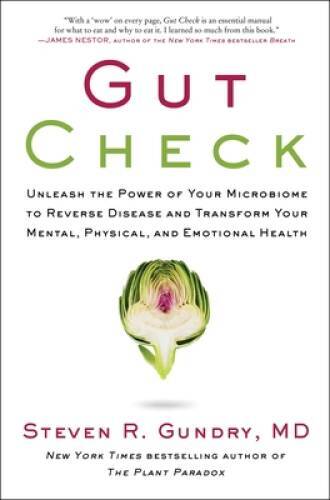 Gut Check: Unleash the Power of Your Microbiome to Reverse Disease and Tr – GOOD