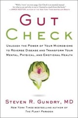 Gut Check: Unleash the Power of Your Microbiome to Reverse Disease and Tr – GOOD