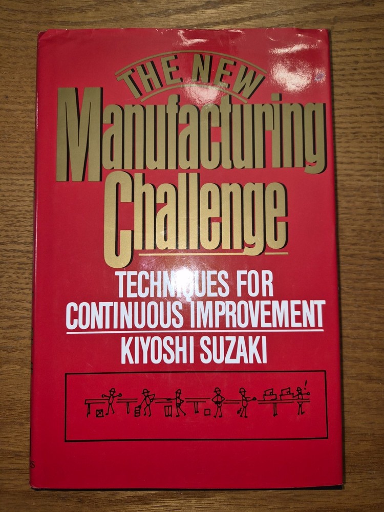 New Manufacturing Challenge : Techniques for Continuous Improvement