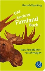 Bernd Gieseking Das kuriose Finnland-Buch: Was Reiseführ (Paperback) (UK IMPORT)