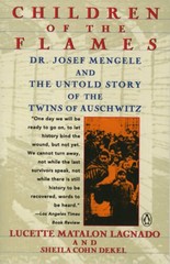 Children of the Flames: Dr. Josef Mengele and the Untold Story of th – VERY GOOD