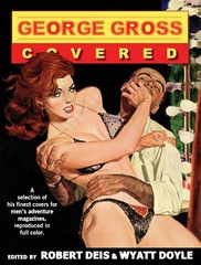 GEORGE GROSS: COVERED, trade paperback edition of a new men’s pulp mag art book