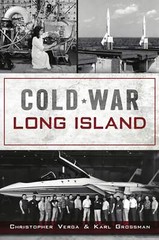 NEW The History Press Cold War Long Island, NY 9781467148573 Military Trade Pape