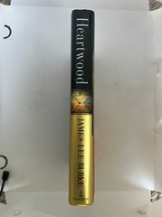 Heartwood—1st Ed. & 1st Print (signed twice by James Lee Burke)