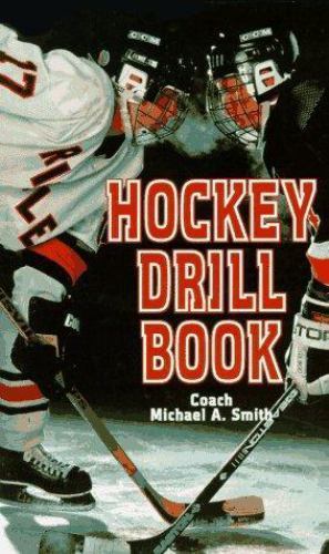 Hockey Drill Book – 1552090663, paperback, Michael Smith