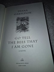 Outlander Ser.: Go Tell the Bees That I Am Gone : A Novel by Diana Gabaldon…