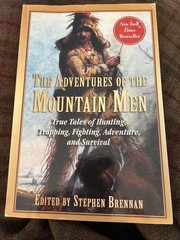 Stephen Brennan Adventures of the Mountain Men Illustrated Paperback Skyhorse