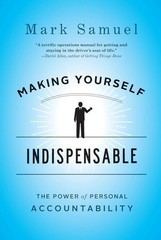 Making Yourself Indispensable: The Power of Personal Accountability