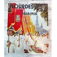 The Victory of Lourdes 1858-1958 Jean Charbonneau 1958 Religious History Book