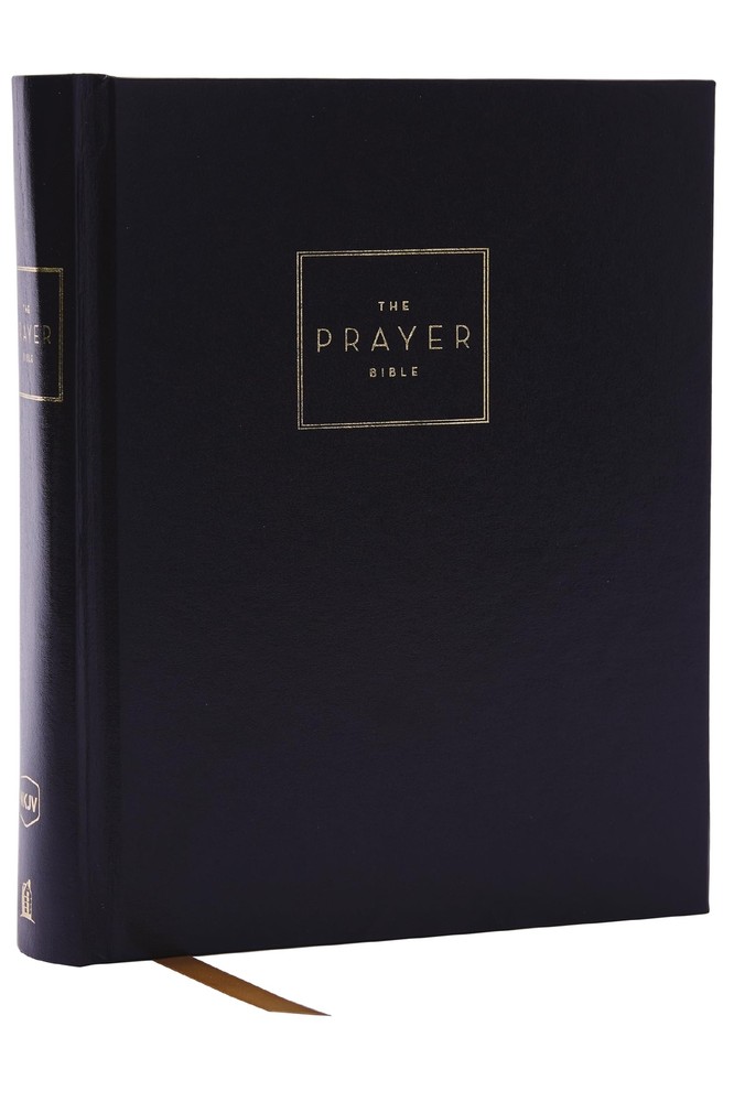 The Prayer Bible: Pray God’s Word Cover to Cover (NKJV, Hardcover, Red Letter,
