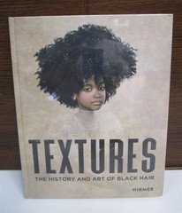 BOOK Textures The History And Art Of Black Hair by Elington Underwood NEW