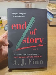 End of Story : A Novel by A. J. Finn (2024, Hardcover), 1st Edition