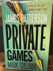 Private Games Patterson Sullivan HC DJ 1st Ed 1st Printing 2012 Thriller
