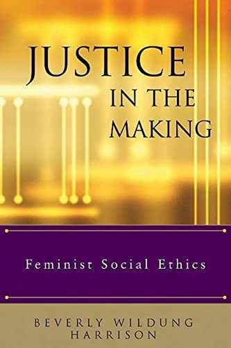 Justice in the Making: – Paperback, by Harrison Beverly Wildung; – Very Good