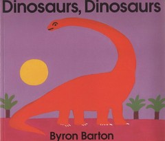 Dinosaurs, Dinosaurs: A Fun and Bright Introduction to Prehistoric Beasts