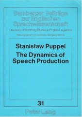 The Dynamics of Speech Production : Bamberg Studies in English Linguistics