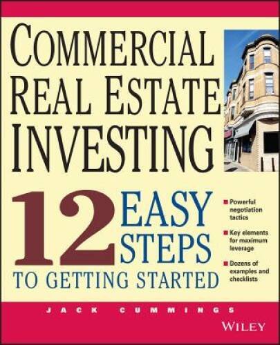 Commercial Real Estate Investing 12 Easy Steps to Getting Started – VERY GOOD