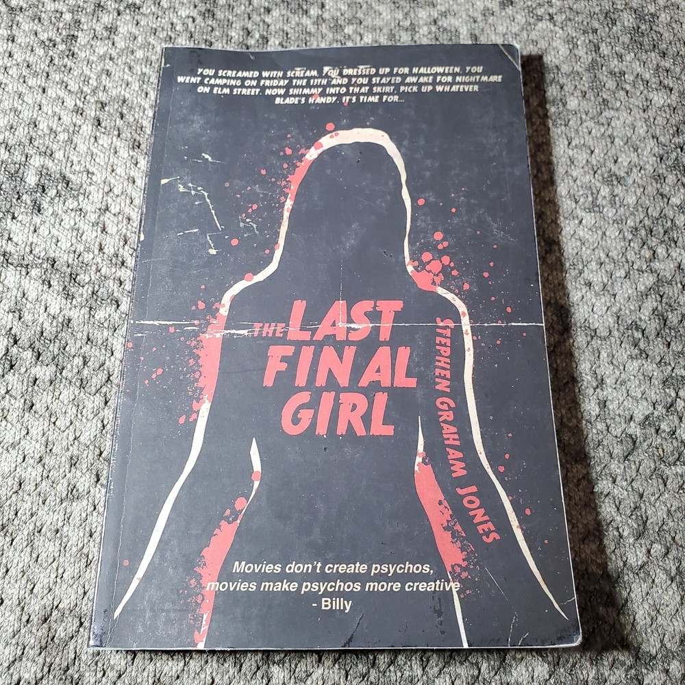 The Last Final Girl Stephen Graham Jones 2012 Horror Slasher Lazy Fascist Press