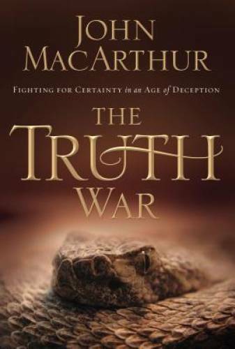 The Truth War: Fighting for Certainty in an Age of Deception – Hardcover – GOOD