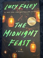 The Midnight Feast: A Novel by Lucy Foley Lucy Foley hardcover Very Good